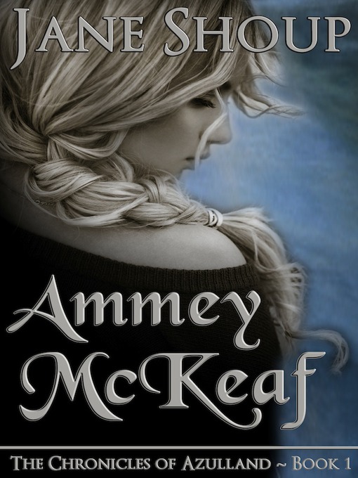 Title details for Ammey McKeaf by Jane Shoup - Available